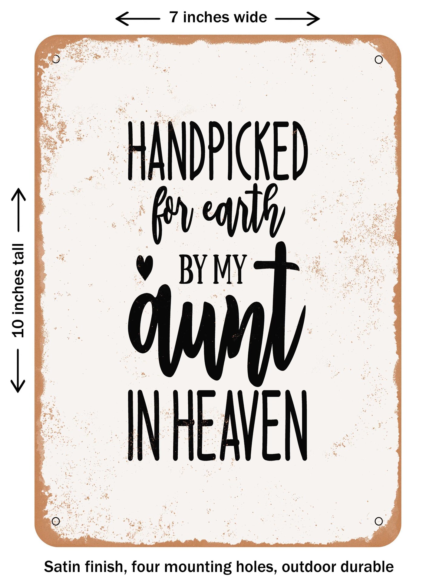 DECORATIVE METAL SIGN - Handpicked For Earth by My Aunt In Heaven - 2 ...