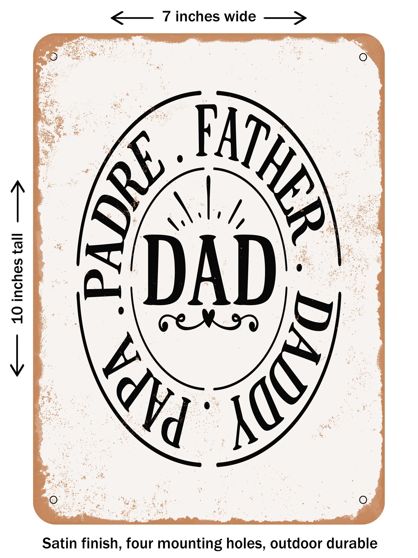 DECORATIVE METAL SIGN - Padre Father Daddy  - Vintage Rusty Look