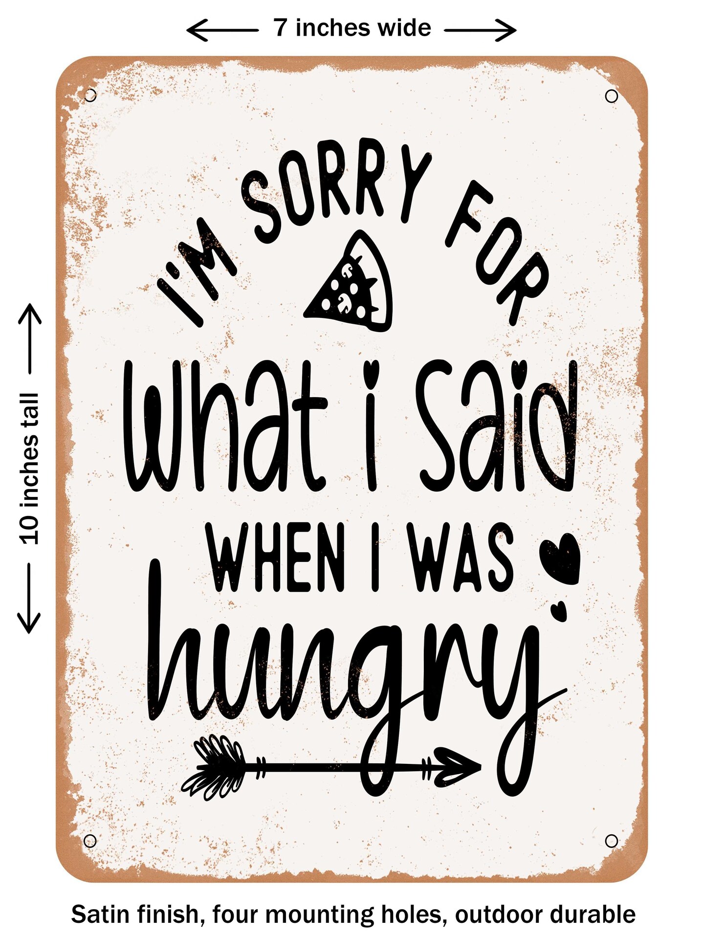 DECORATIVE METAL SIGN - I'm Sorry For What I Said When I Was Hung - Vintage Rusty Look