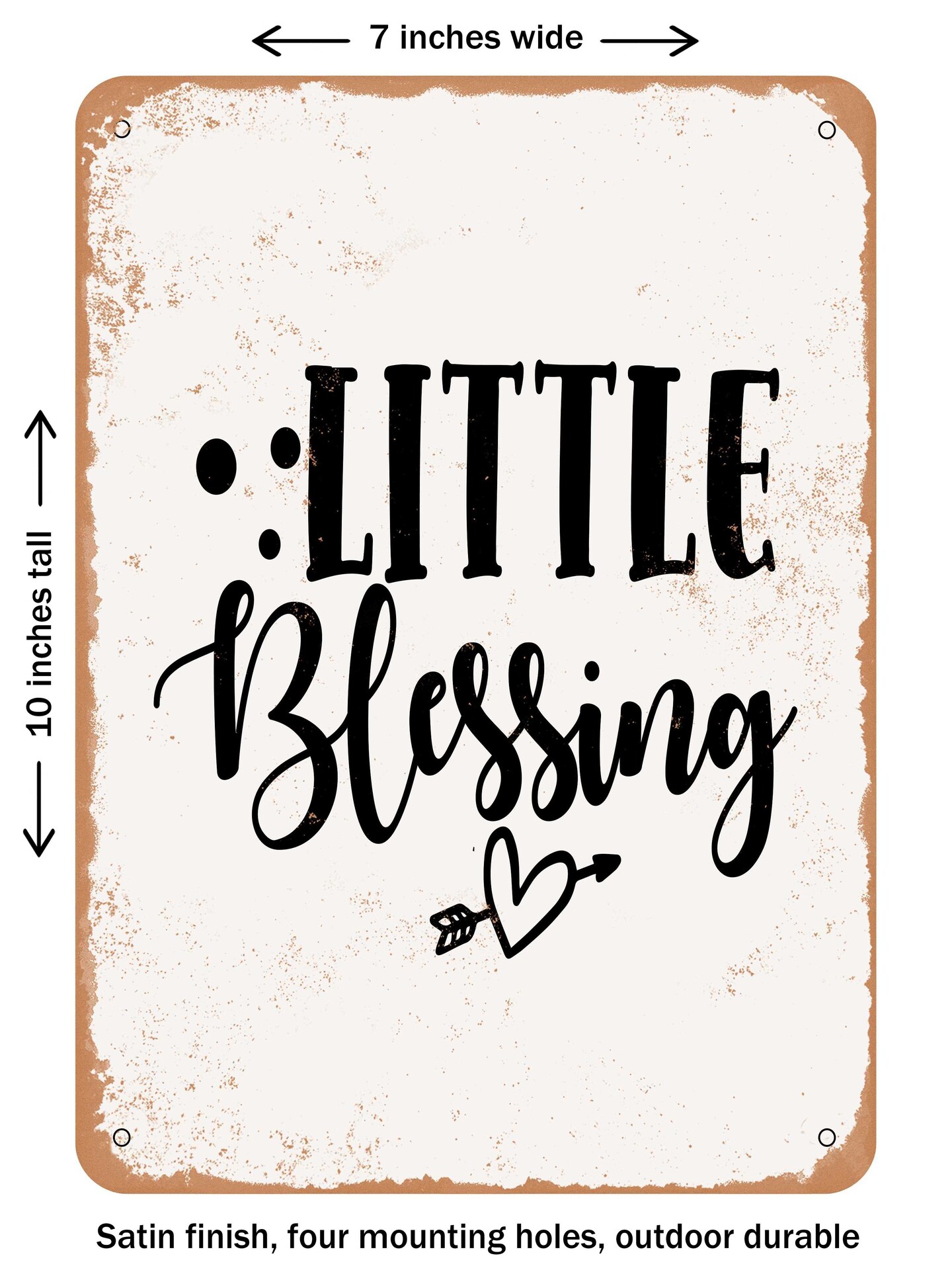 DECORATIVE METAL SIGN - Little Blessing - 3  - Vintage Rusty Look