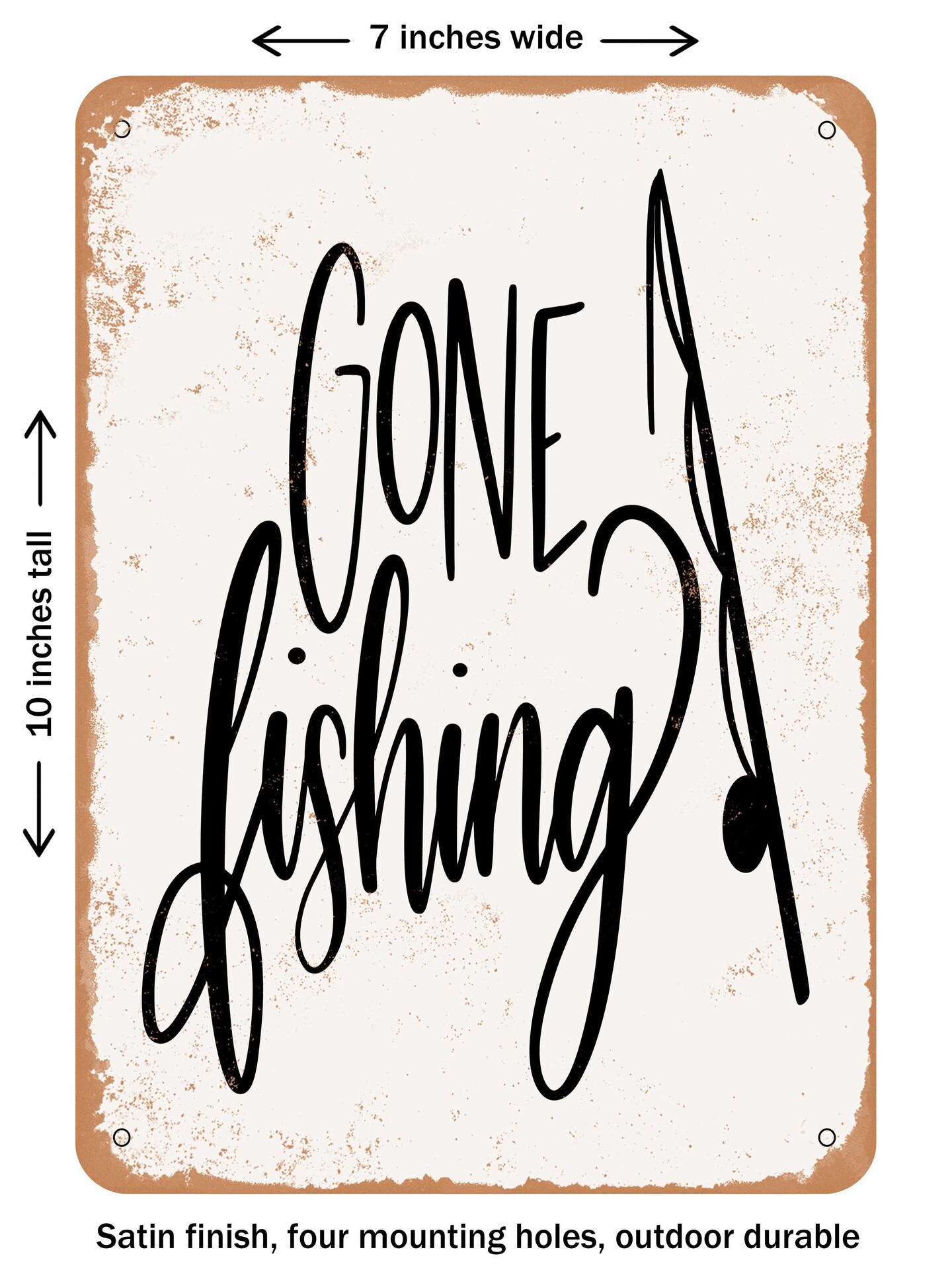 DECORATIVE METAL SIGN - Gone Fishing  - Vintage Rusty Look