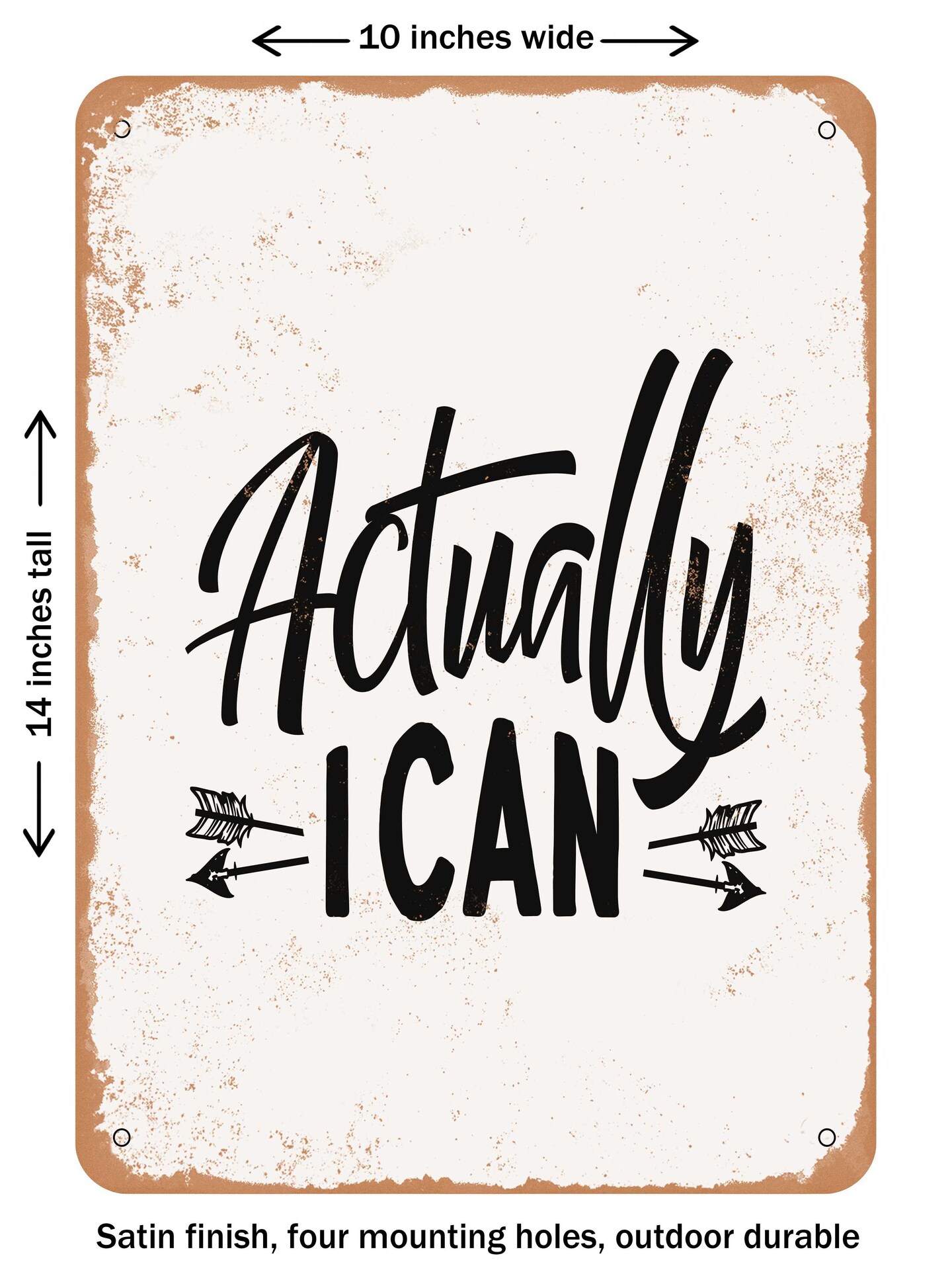 DECORATIVE METAL SIGN - Actually I Can - 2 - Vintage Rusty Look | Michaels
