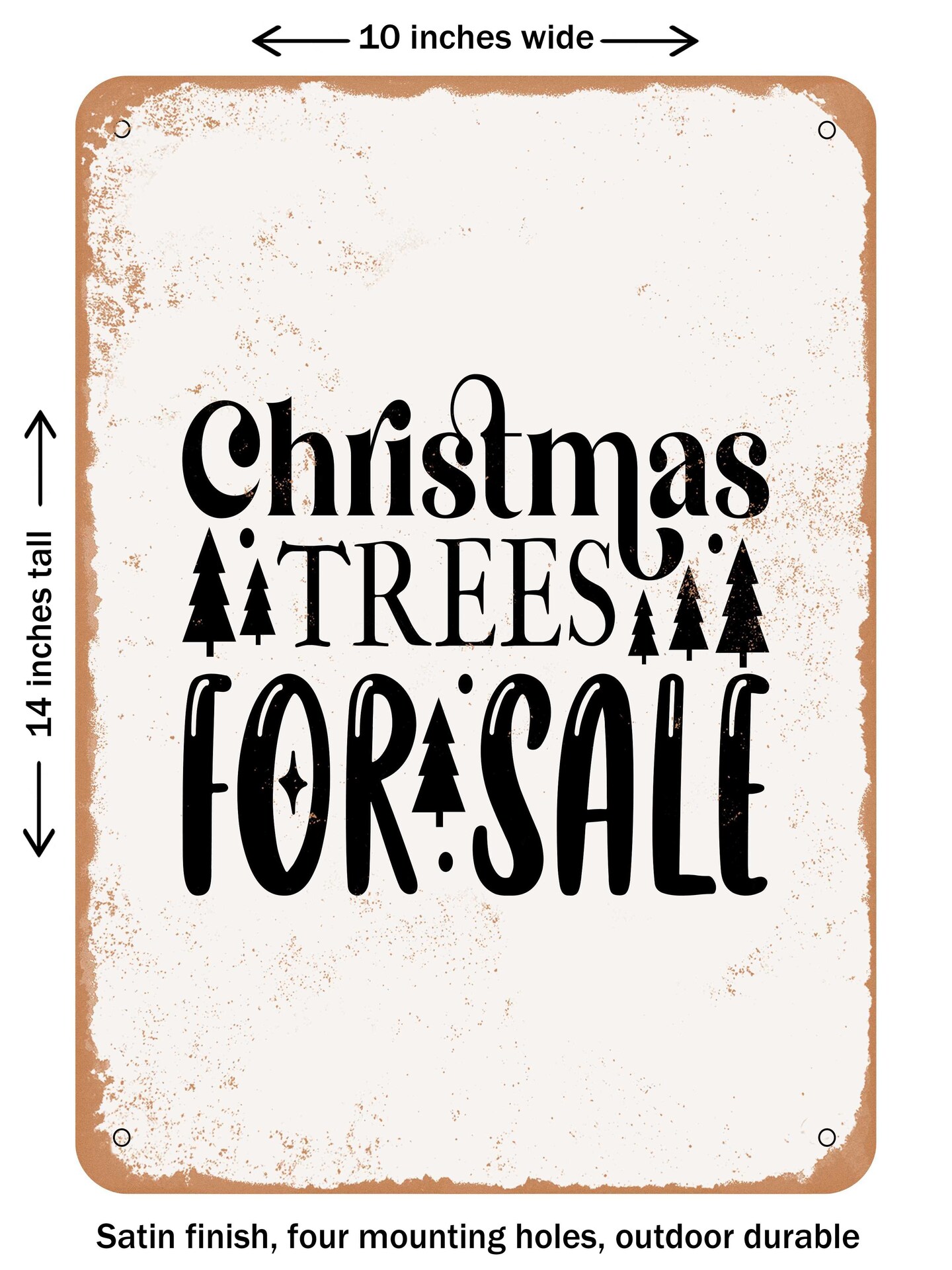 DECORATIVE METAL SIGN - Christmas Trees For Sale - Vintage Rusty Look