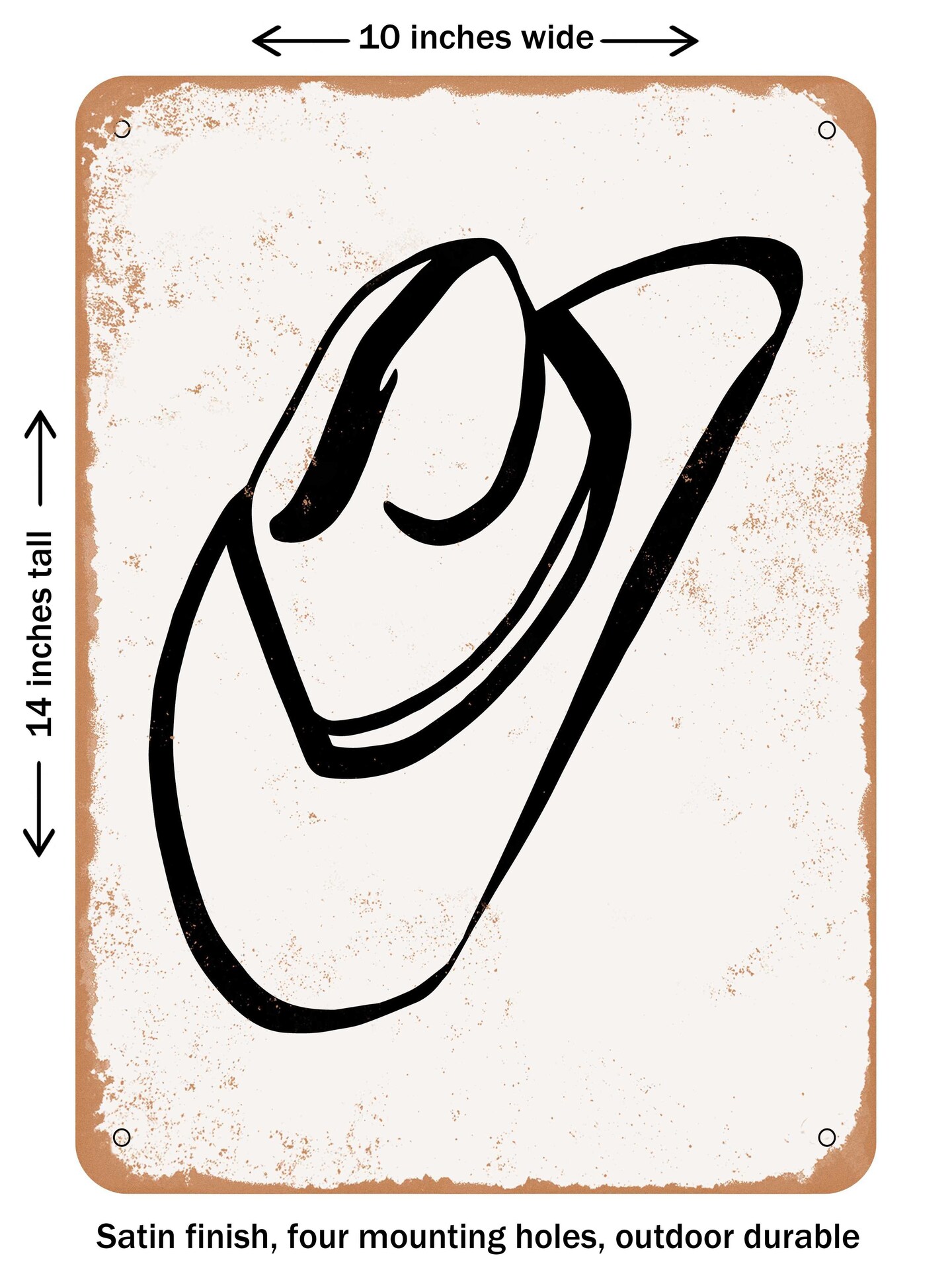 DECORATIVE METAL SIGN - Cowboy Hat  - Vintage Rusty Look