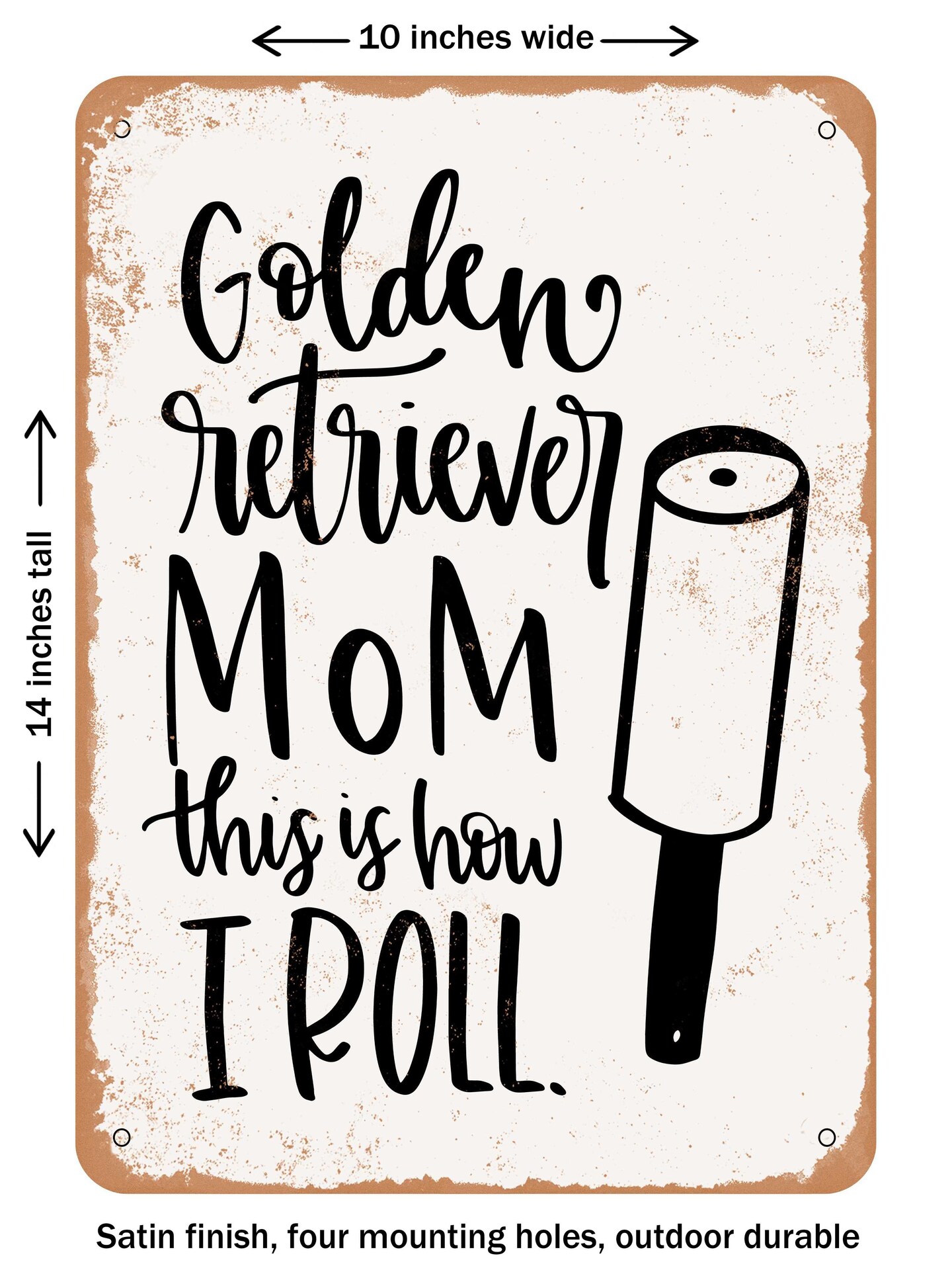 DECORATIVE METAL SIGN - Golden Retriever Mom  - Vintage Rusty Look