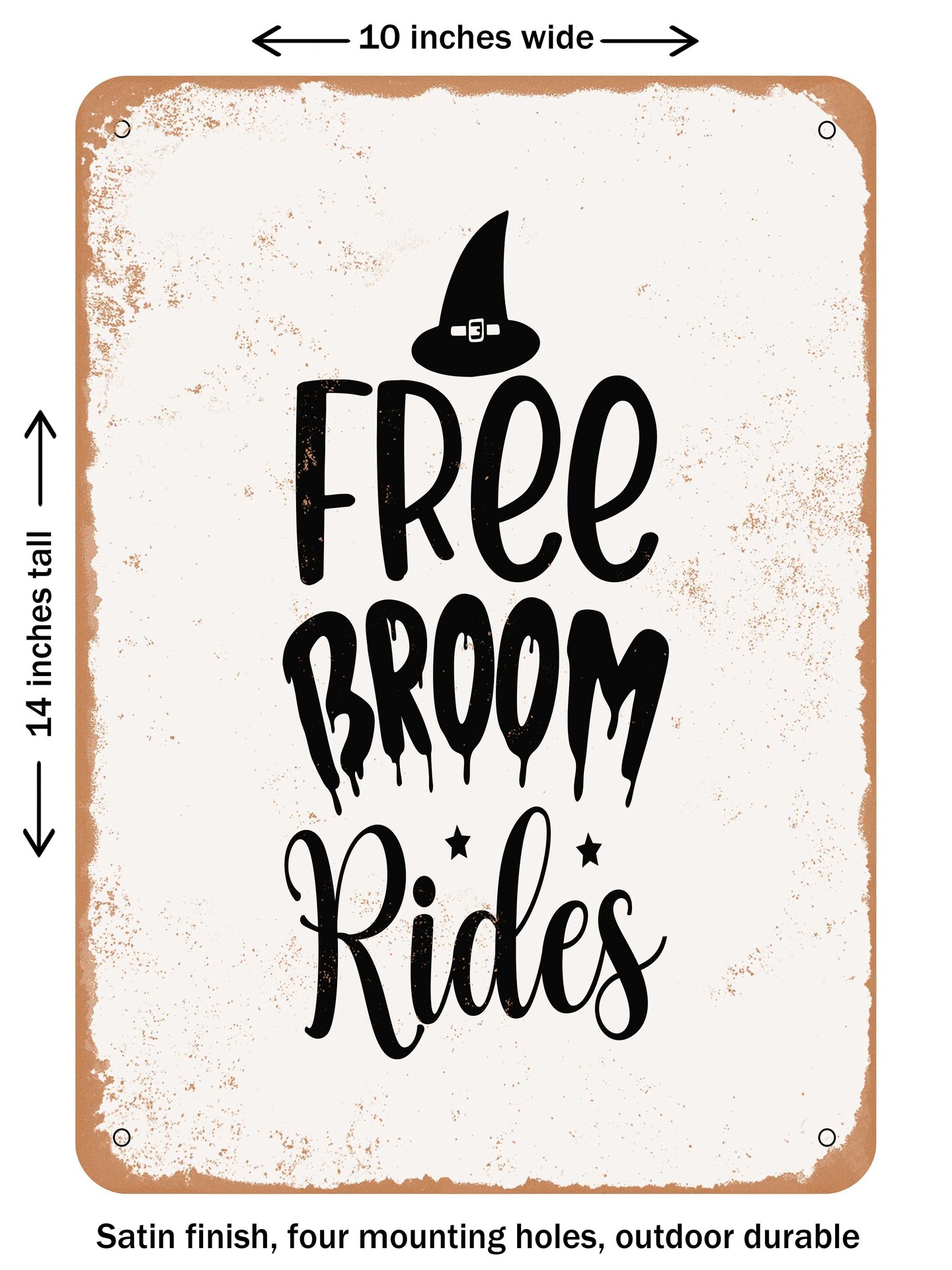 DECORATIVE METAL SIGN - Free Broom Rides - 5 - Vintage Rusty Look ...