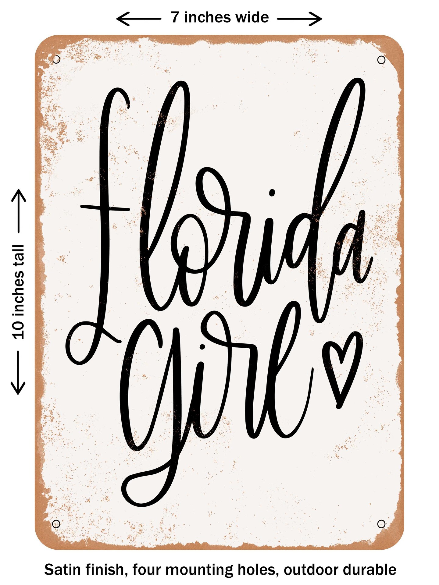 DECORATIVE METAL SIGN - Florida Girl - 2  - Vintage Rusty Look