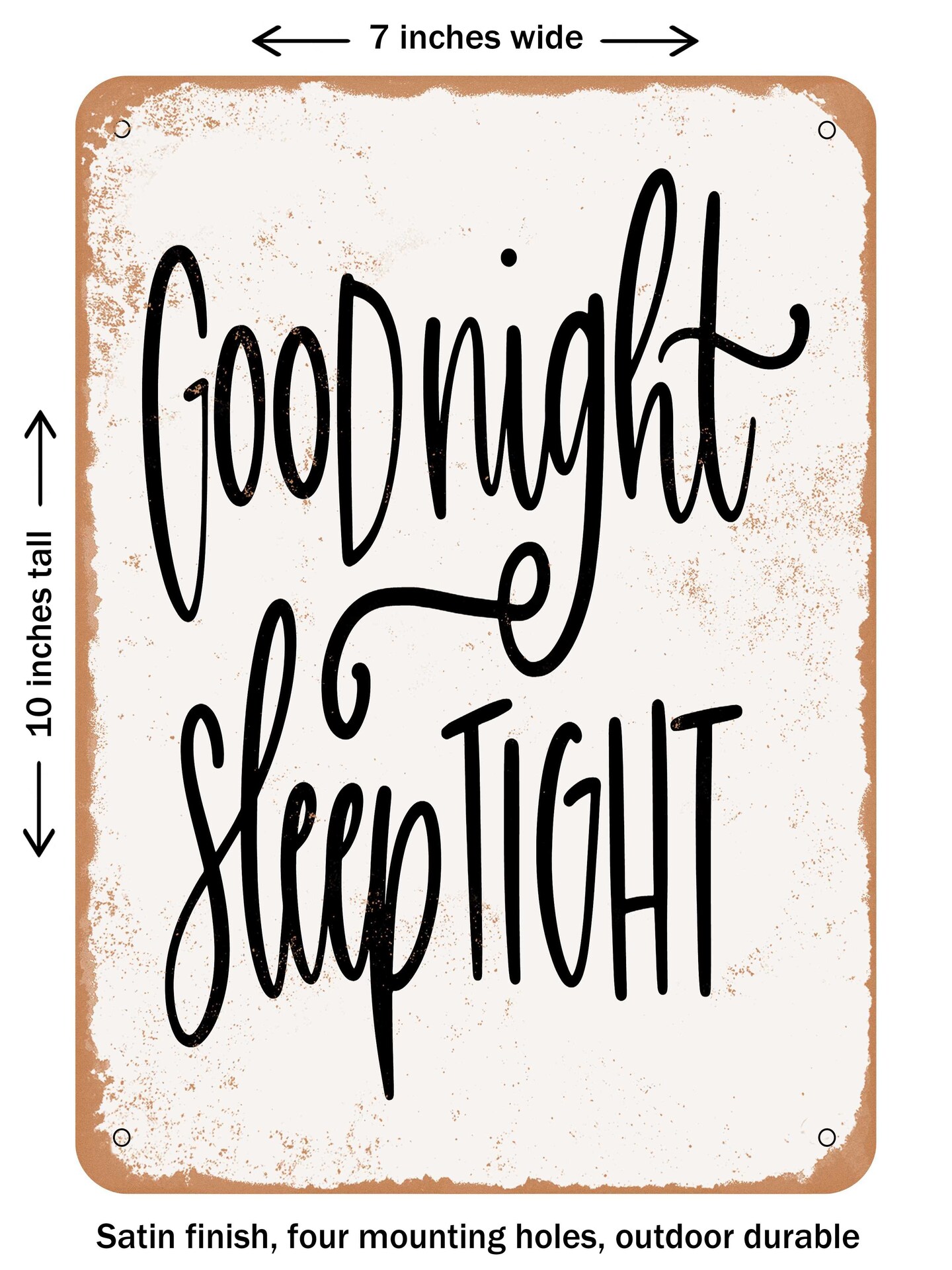 DECORATIVE METAL SIGN - Good Night Sleep Tight  - Vintage Rusty Look