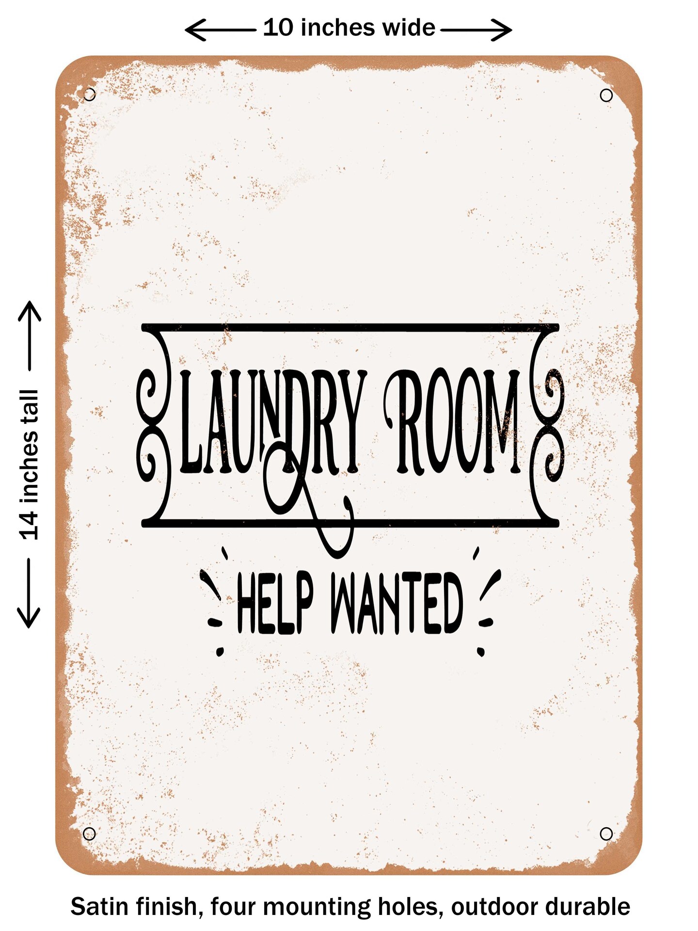 DECORATIVE METAL SIGN - Laundry Room Help Wanted - Vintage Rusty Look
