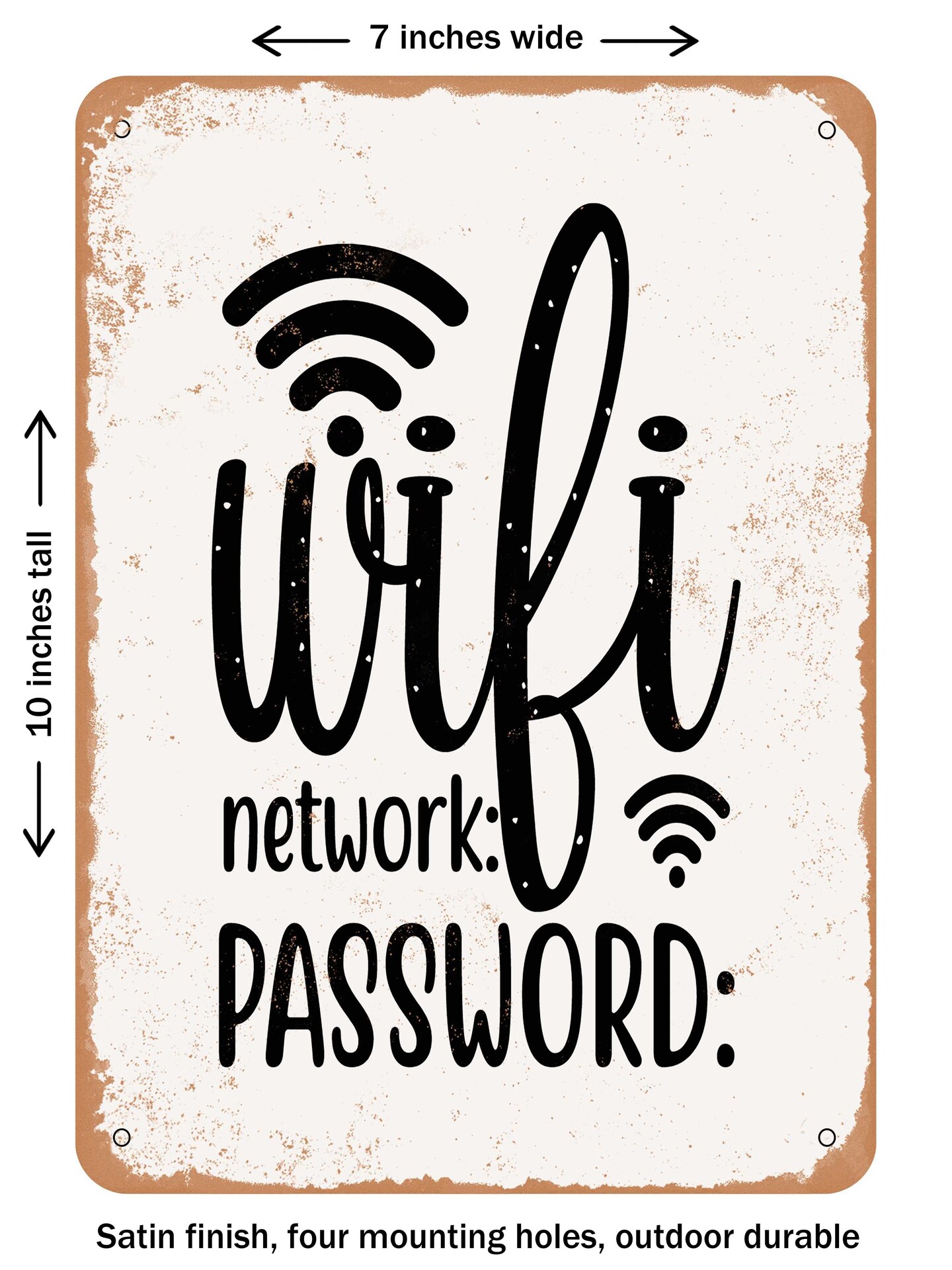 DECORATIVE METAL SIGN - Wifi Network Password  - Vintage Rusty Look