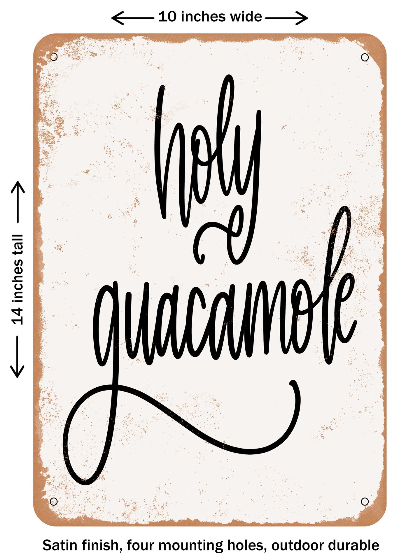 DECORATIVE METAL SIGN - Holy Guacamole - 2  - Vintage Rusty Look
