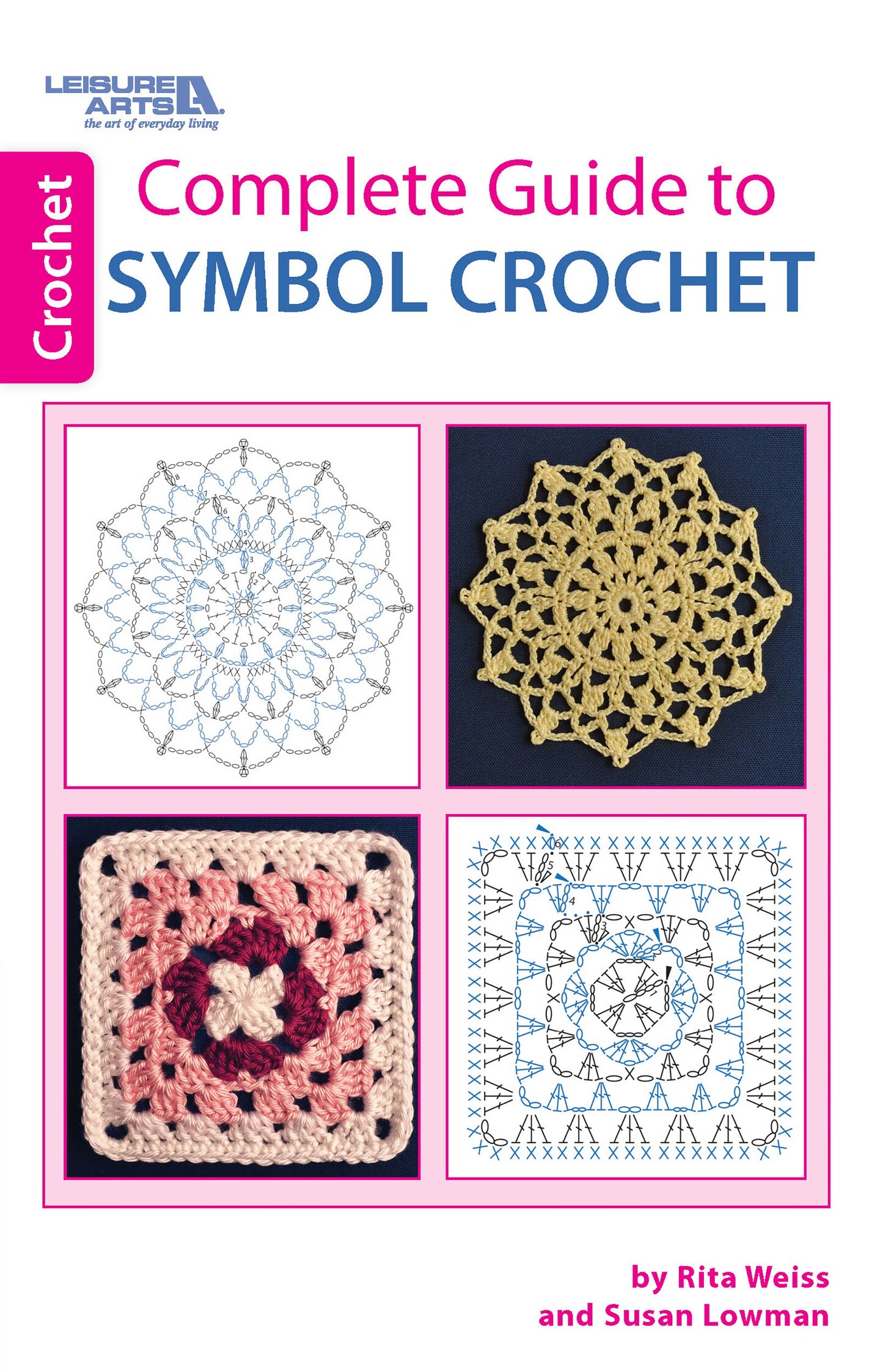 Leisure Arts Complete Guide To Symbol Crochet Book