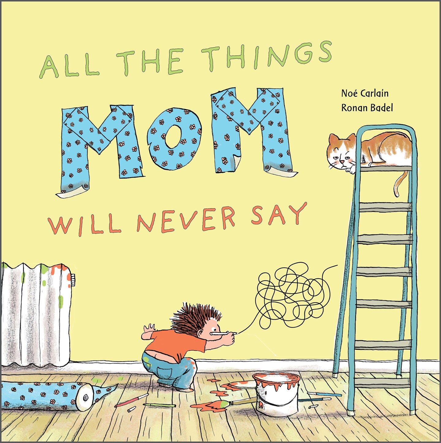 All the Things Mom Will Never Say