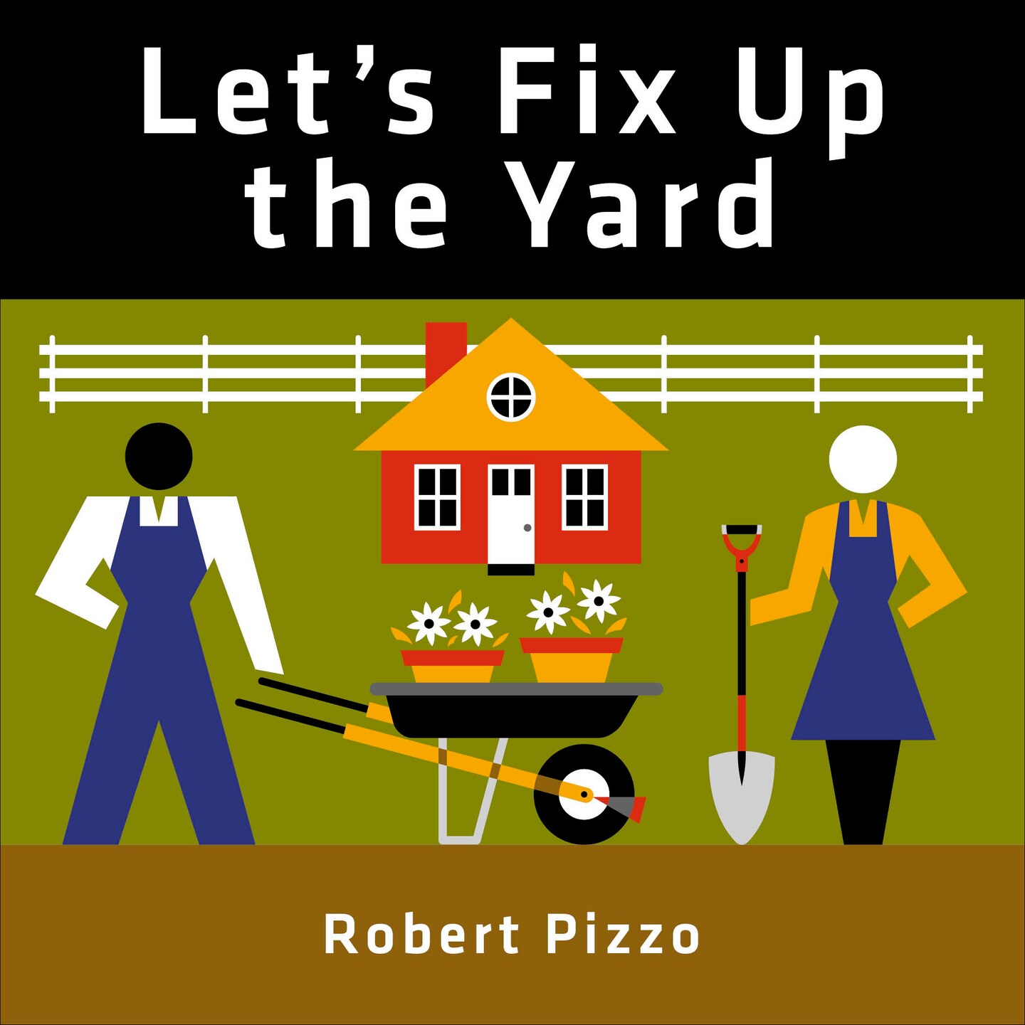 Let&#x27;s Fix Up the Yard