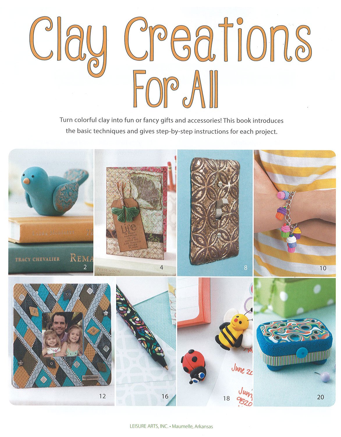 Leisure Arts Clay Creations For All Crafting Book