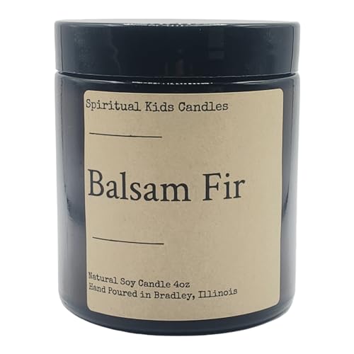 Balsam Fir Soy Candle 4oz Hand Poured with All Natural Soy Wax and Fragrant/ Essential Oils! | Woodsy Candle | Birthday Gift | Christmas Gift