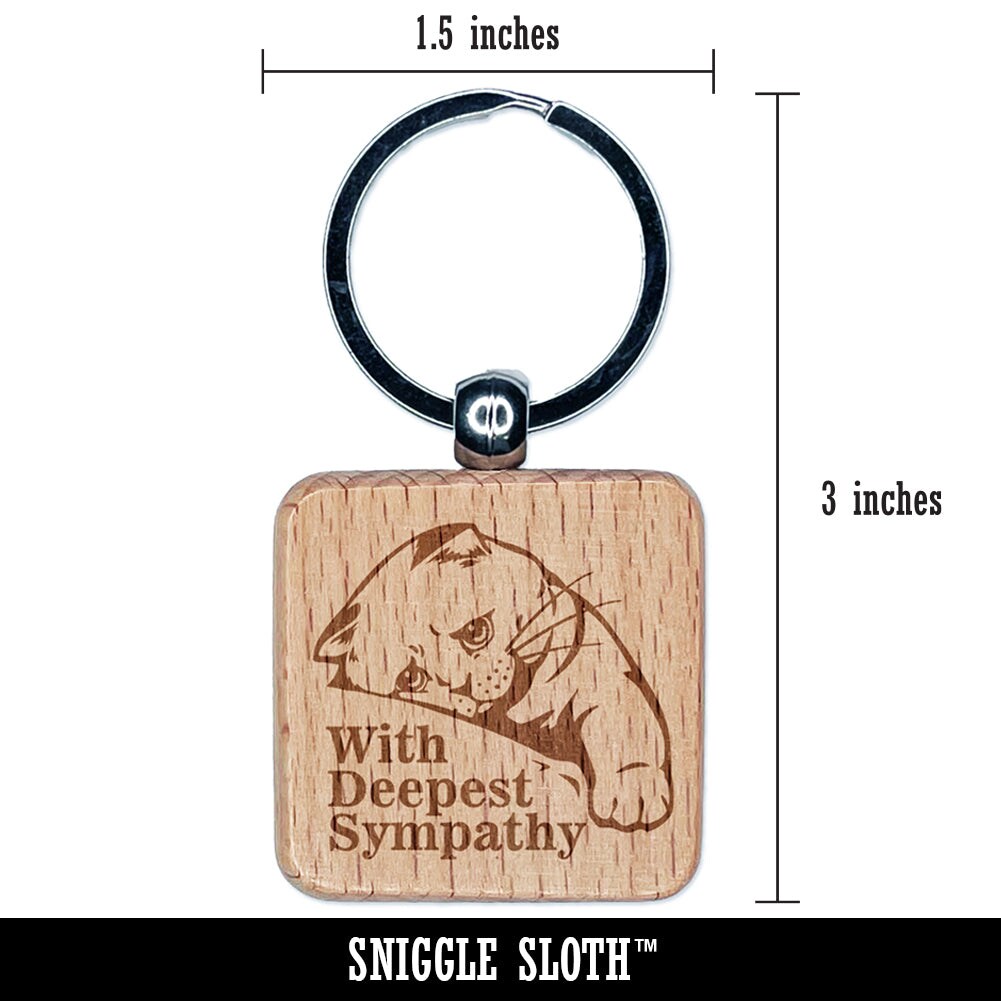 Sad Cat With Deepest Sympathy Engraved Wood Square Keychain Tag Charm