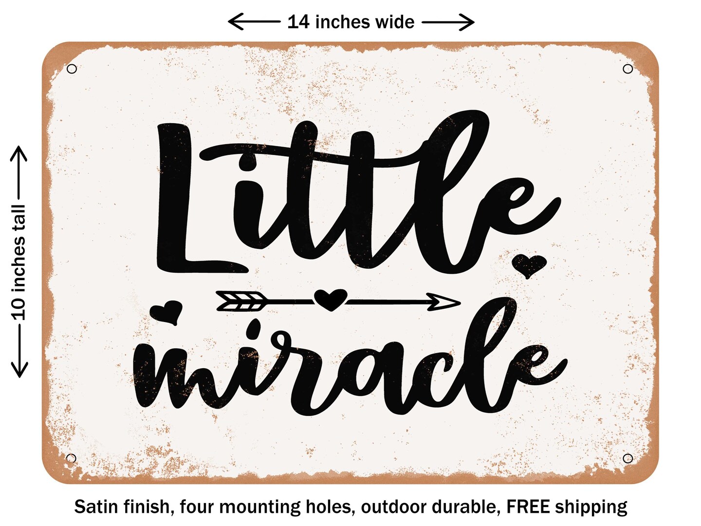 DECORATIVE METAL SIGN - Little Miracle - 2 - Vintage Rusty Look