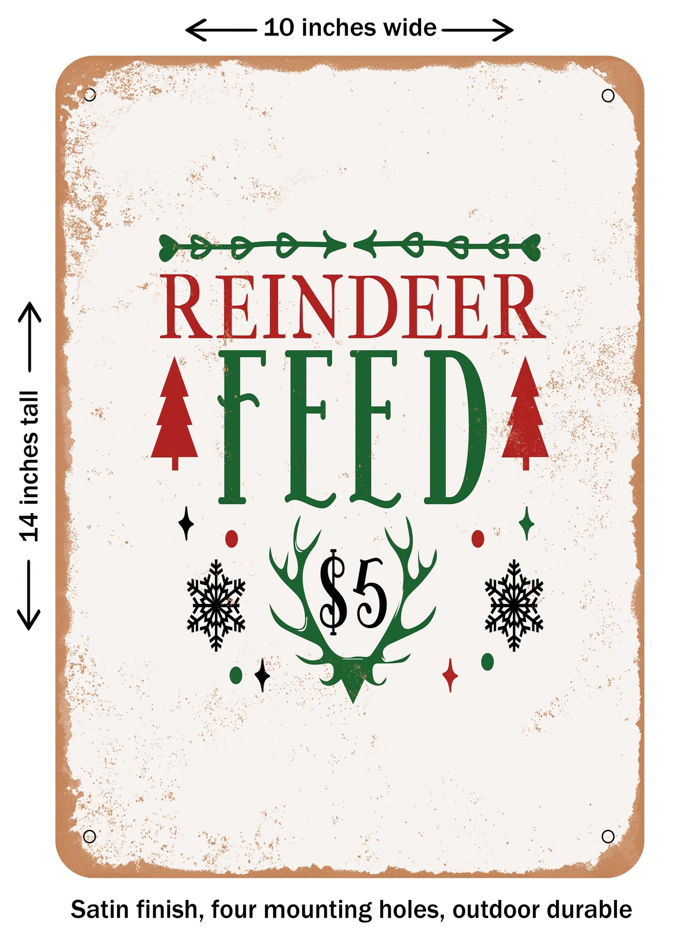 DECORATIVE METAL SIGN - Reindeer Feed$5 - Vintage Rusty Look