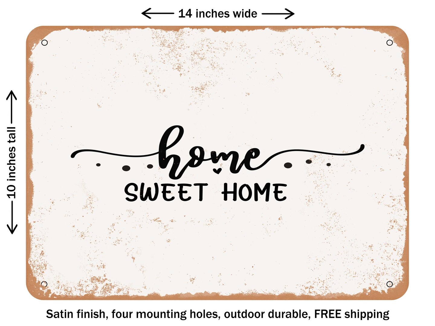 DECORATIVE METAL SIGN - Home Sweet Home - 8 - Vintage Rusty Look