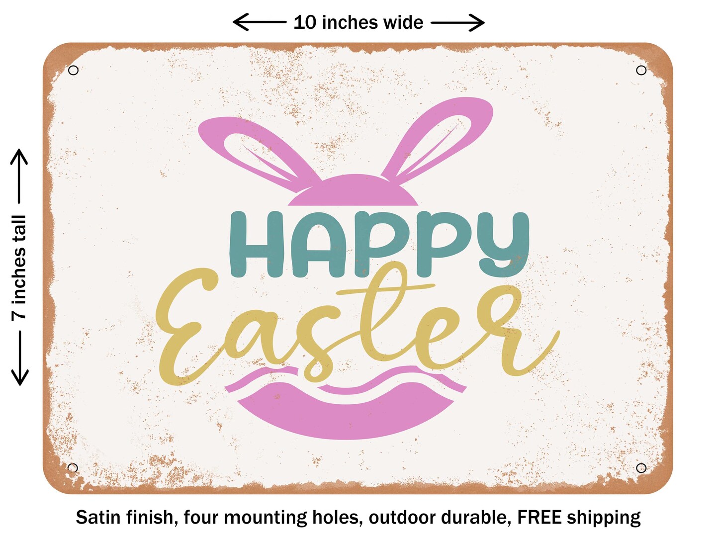 DECORATIVE METAL SIGN - Happy Easter - 3 - Vintage Rusty Look