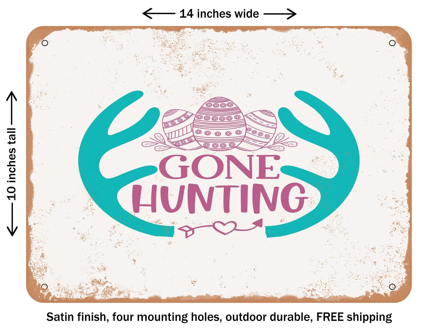 DECORATIVE METAL SIGN - Gone Hunting - 2 - Vintage Rusty Look