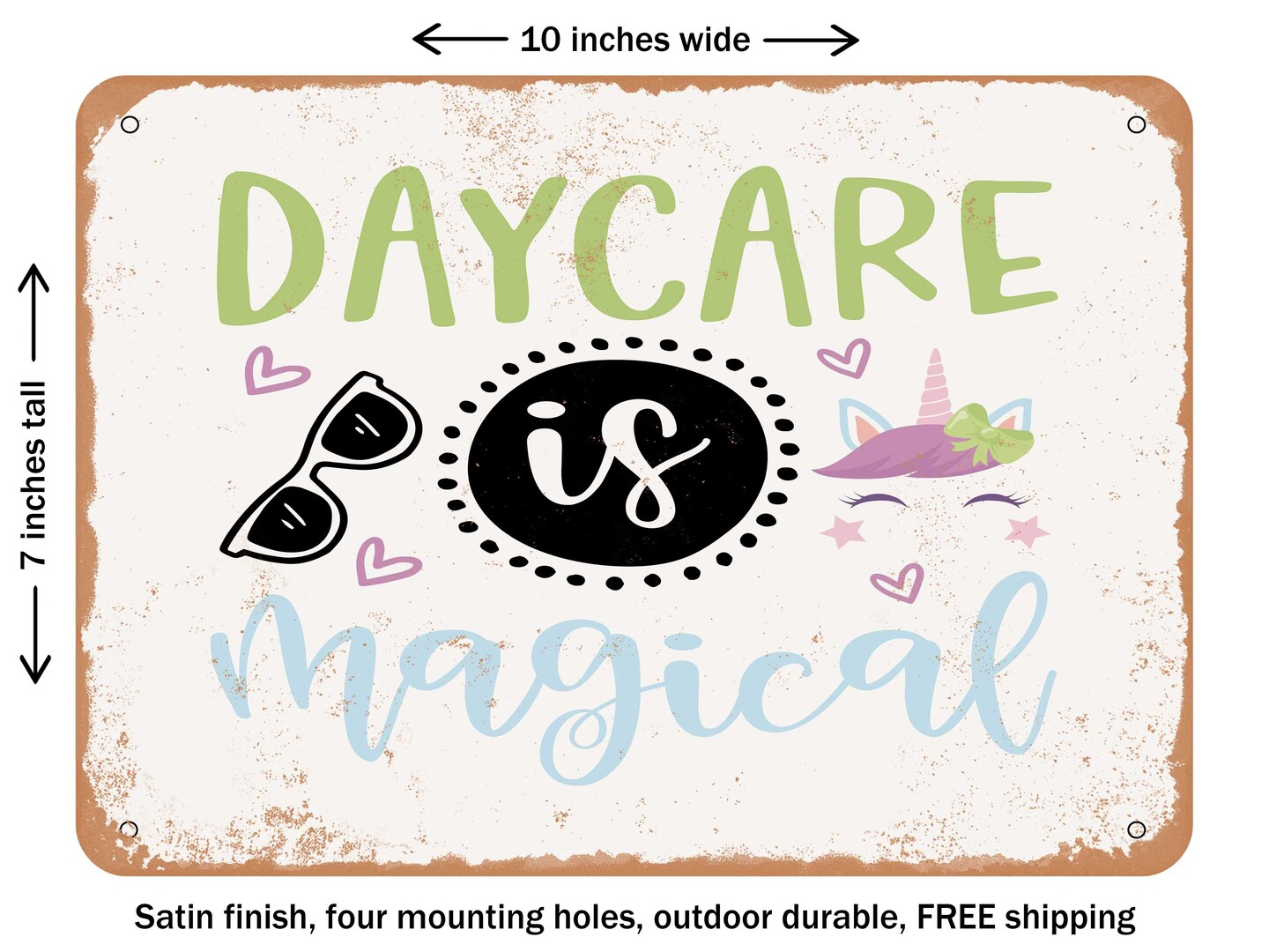 DECORATIVE METAL SIGN - Daycare is Magical - 2 - Vintage Rusty Look