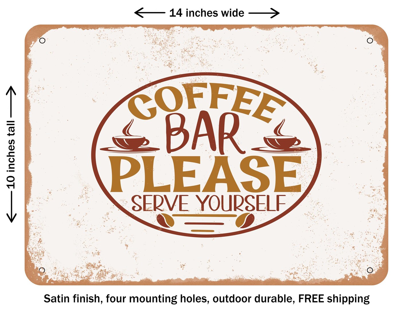 DECORATIVE METAL SIGN - Coffee Bar Please Serve Yourself - Vintage Rusty Look