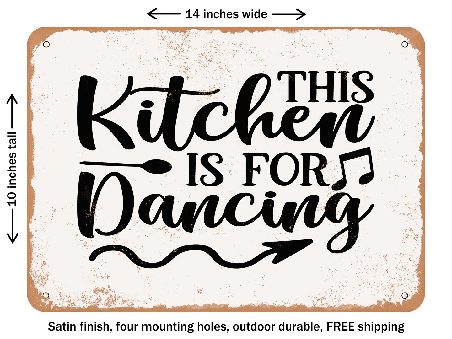 DECORATIVE METAL SIGN - This Kitchen is For Dancing - 4 - Vintage Rusty Look