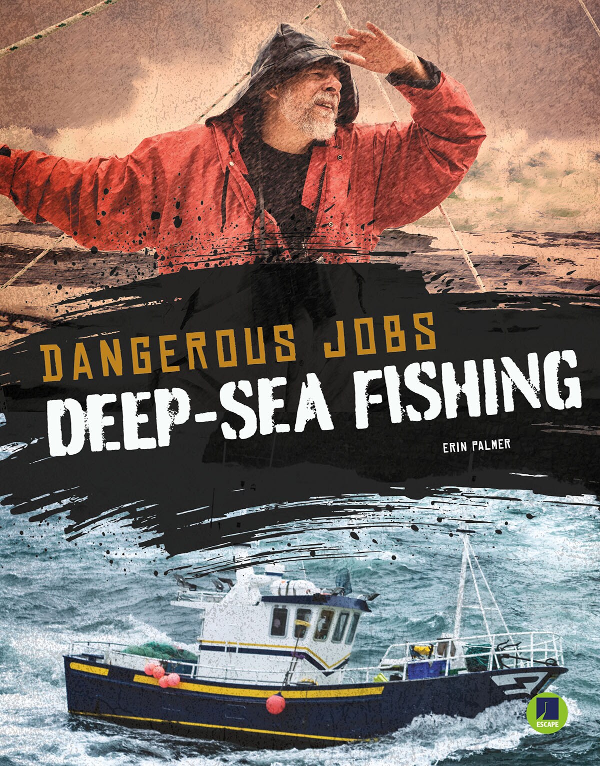 Rourke Educational Media Dangerous Jobs Deep-Sea Fishing