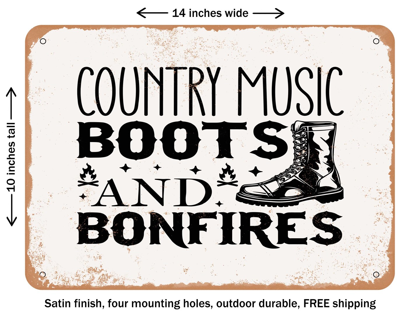DECORATIVE METAL SIGN - Country Music Boots and Bonfires - Vintage 