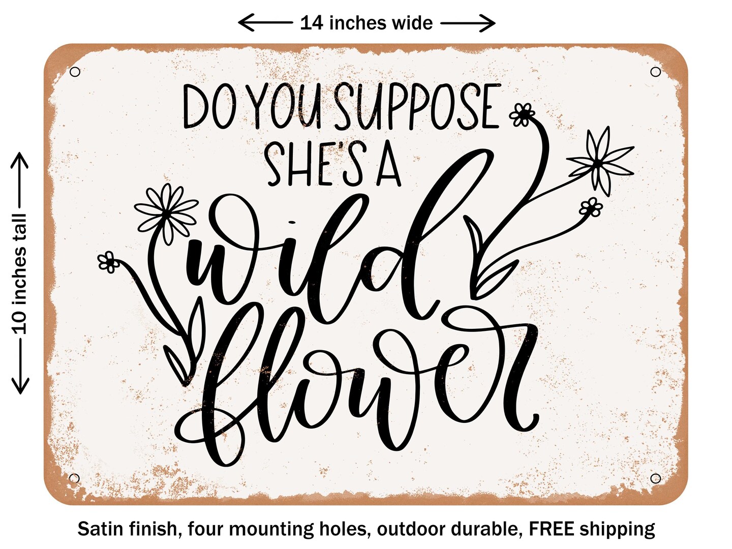 DECORATIVE METAL SIGN - Wildflower - Vintage Rusty Look