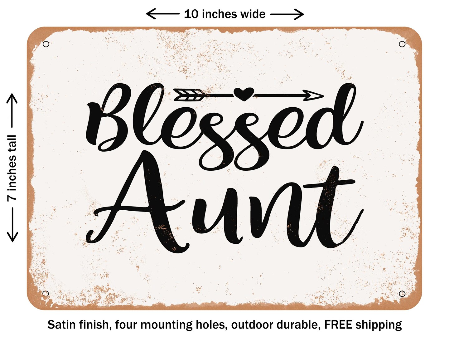 DECORATIVE METAL SIGN - Blessed Aunt - Vintage Rusty Look
