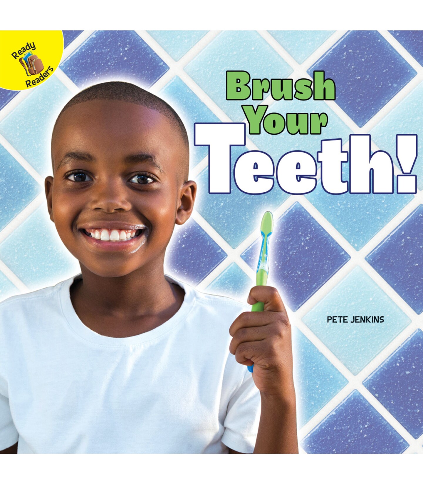 Rourke Educational Media Brush Your Teeth! Reader