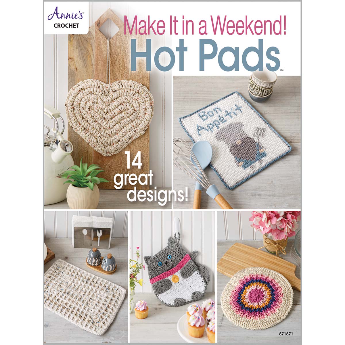 Annie&#x27;s Make It in a Weekend Hot Pads Crochet Book