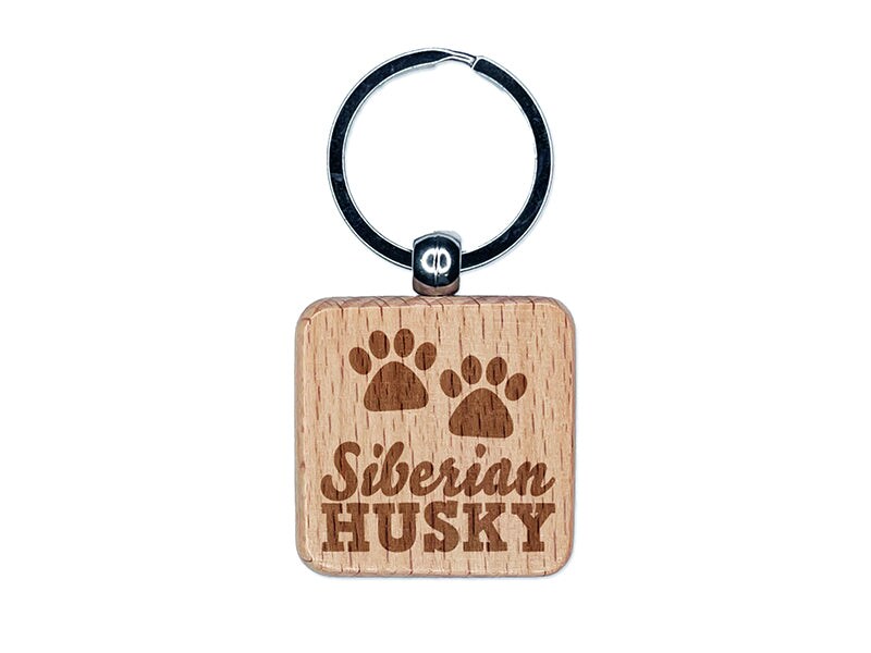 Siberian Husky Dog Paw Prints Fun Text Engraved Wood Square Keychain Tag Charm