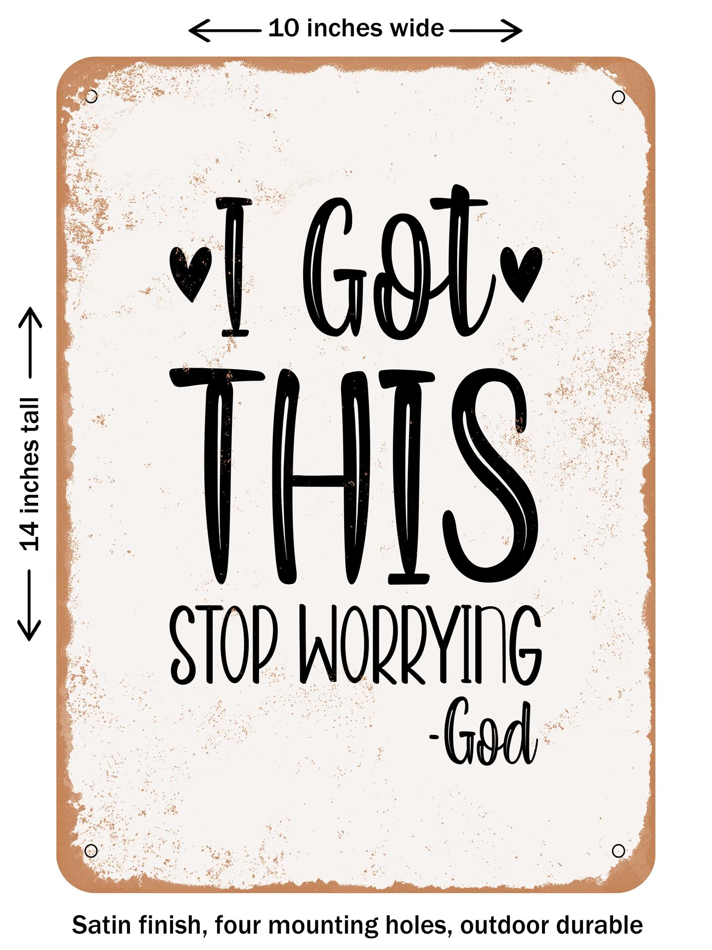 Worrying Sign DECORATIVE METAL SIGN - I Got This Stop Worrying God - Vintage Rusty ...