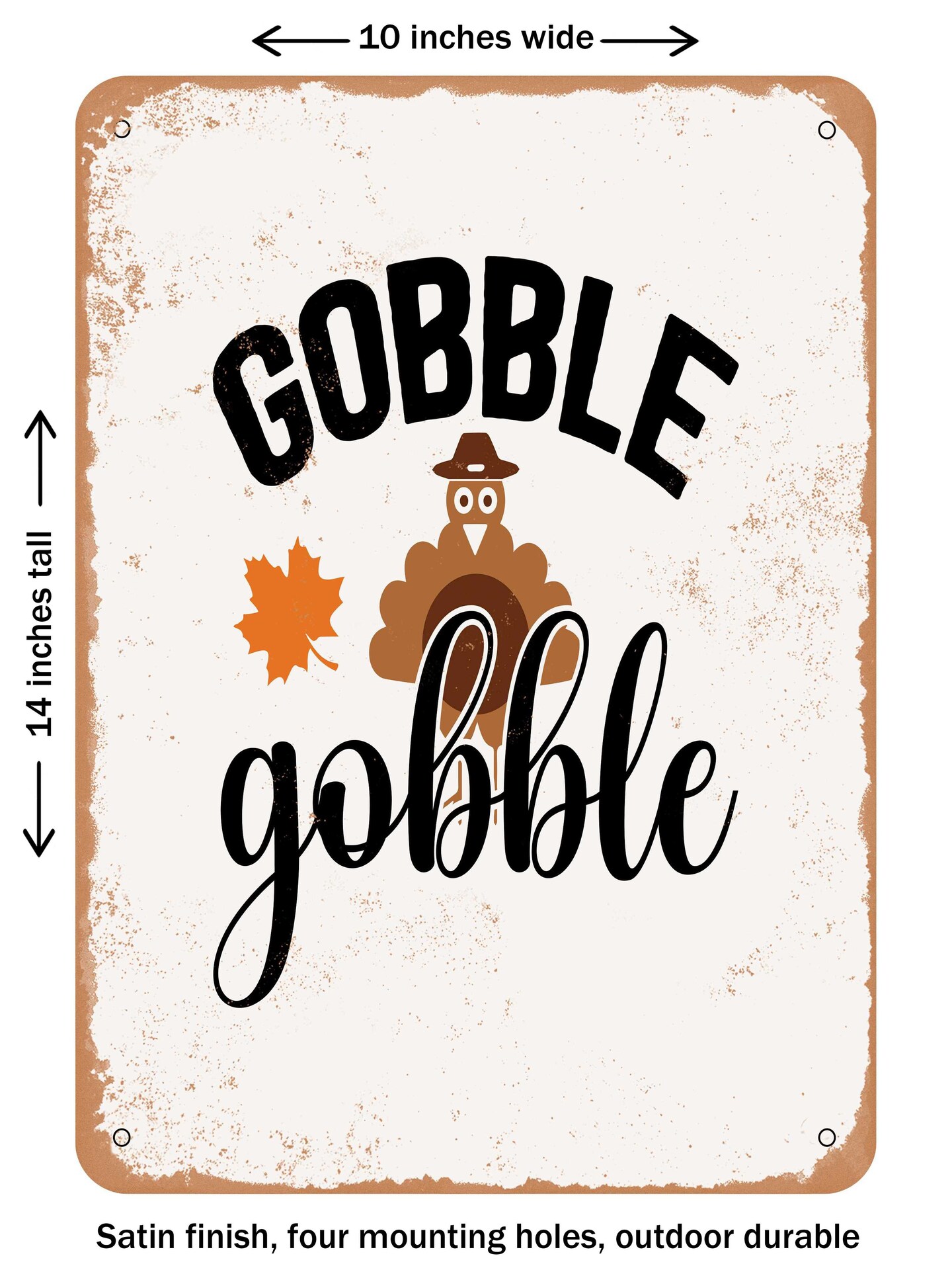 DECORATIVE METAL SIGN - Gobble Gobble - 2 - Vintage Rusty Look