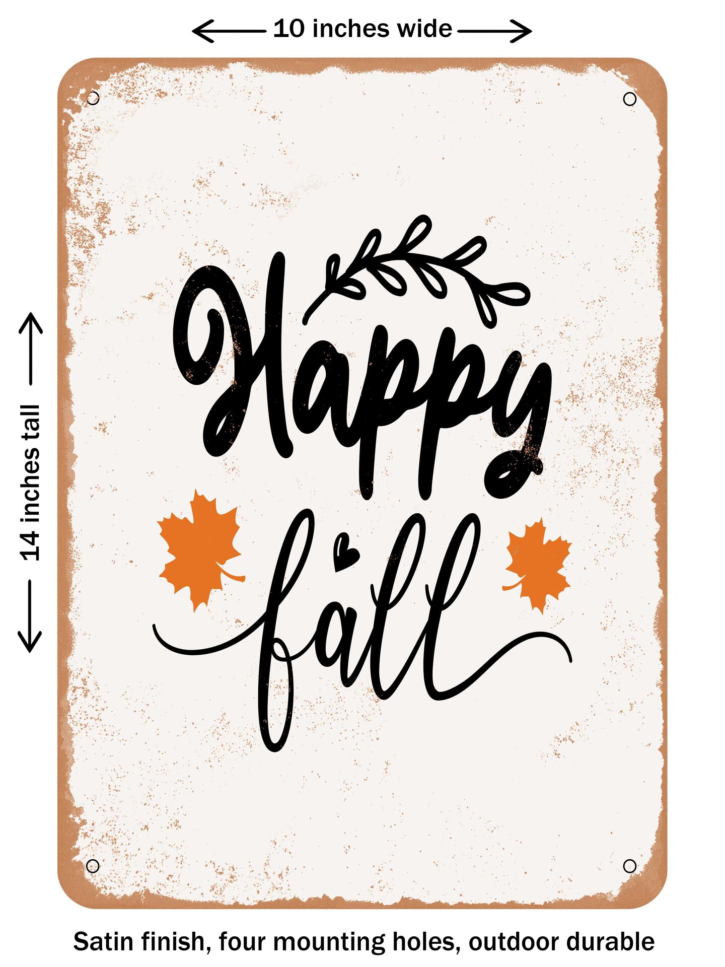DECORATIVE METAL SIGN - Happy Fall - 3  - Vintage Rusty Look