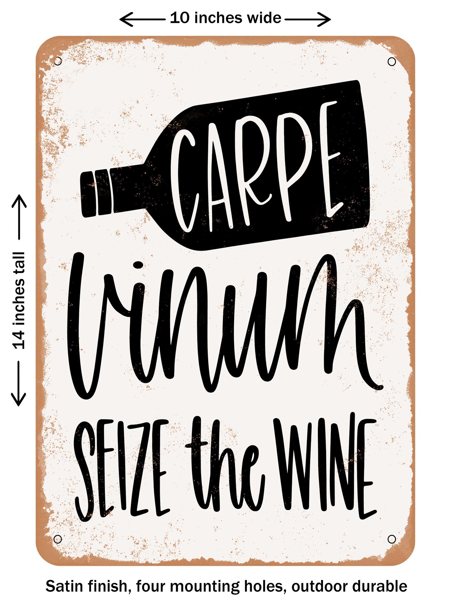 DECORATIVE METAL SIGN - Carpe Vinum Seize the Wine - Vintage Rusty Look