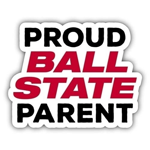 R and R Imports Ball State University Proud Parent 4&#x22; Sticker