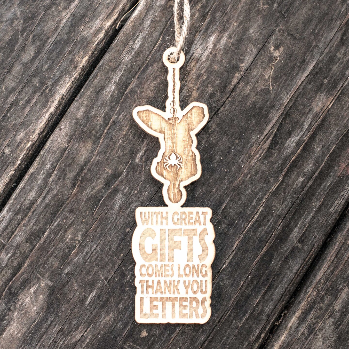 Ornament - With Great Gifts Comes Long Thank You Letters - Raw Wood 2x5in Ornament - With Great Gifts Comes Long Thank You Letters - Raw Wood 2x5in