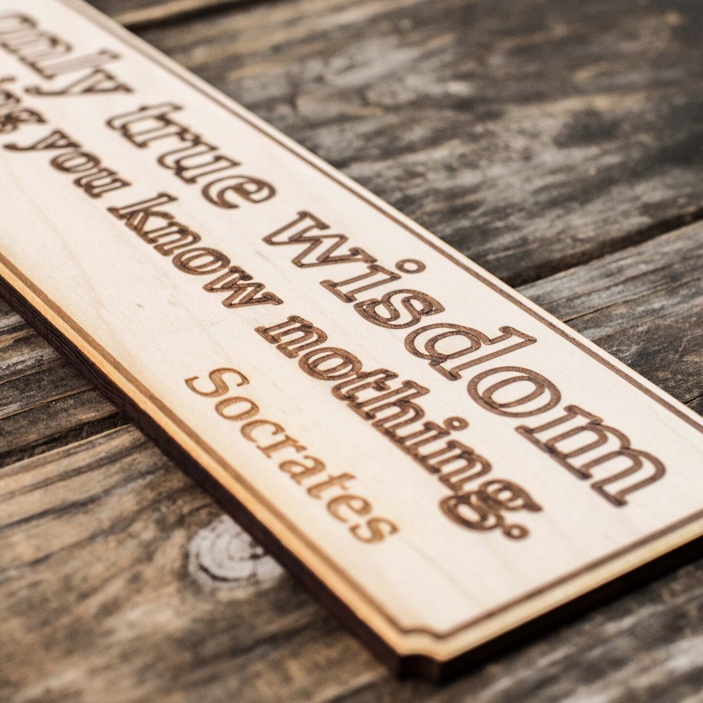 The Only True Wisdom Wall Plaque - Raw Wood 12x4in