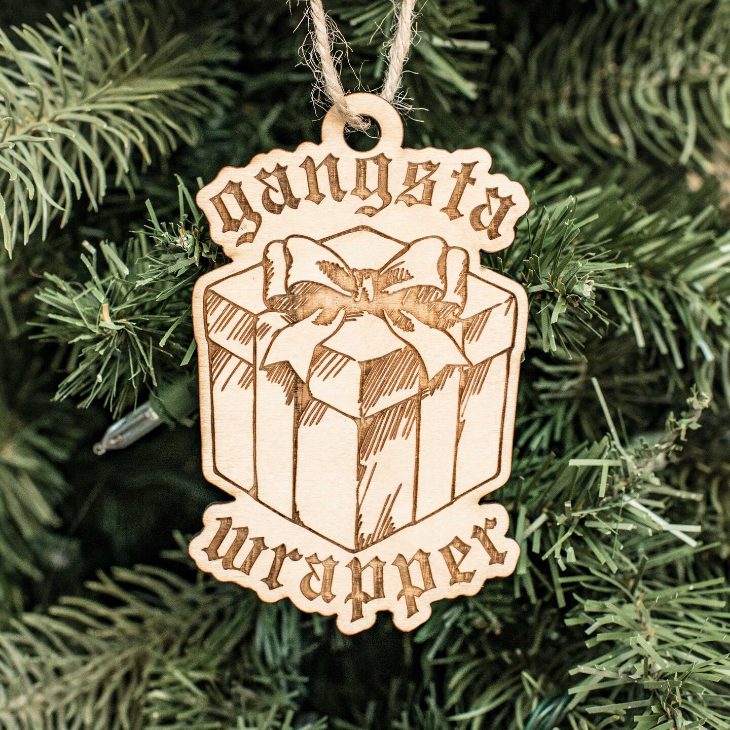 Ornament - Gangsta Wrapper - Raw Wood 3x4in Ornament - Gangsta Wrapper - Raw Wood 3x4in