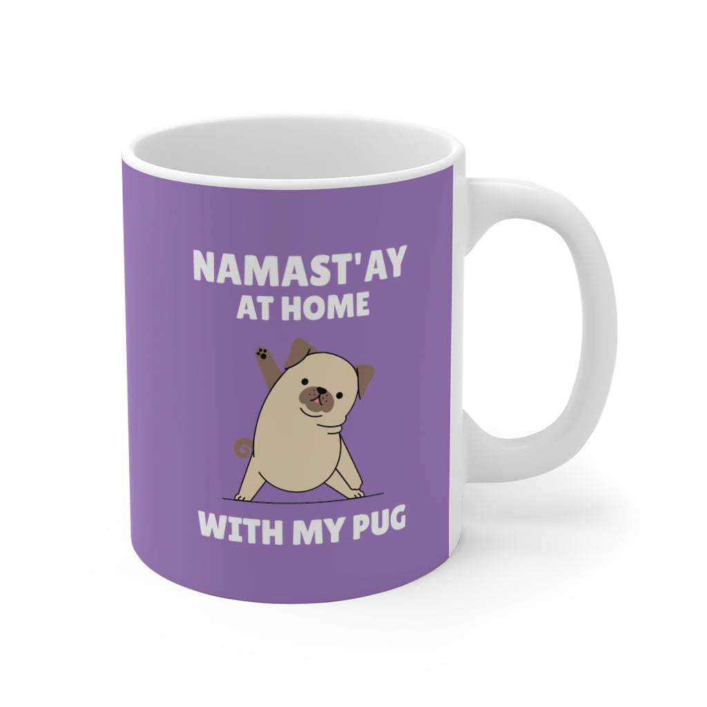 Namast&#x27;ay Home with My Pug Mug
