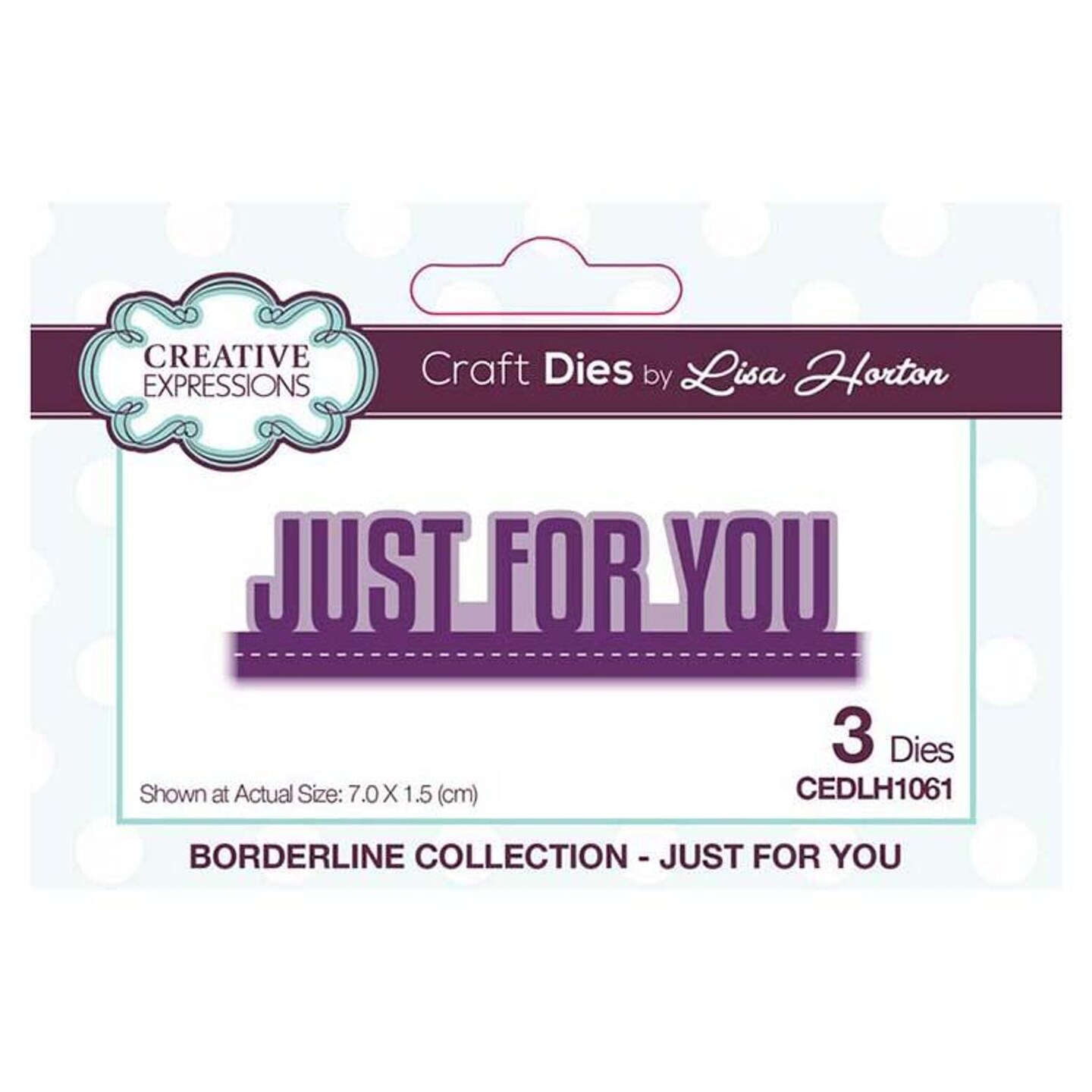 Creative Expressions  Borderline Collection Just For You