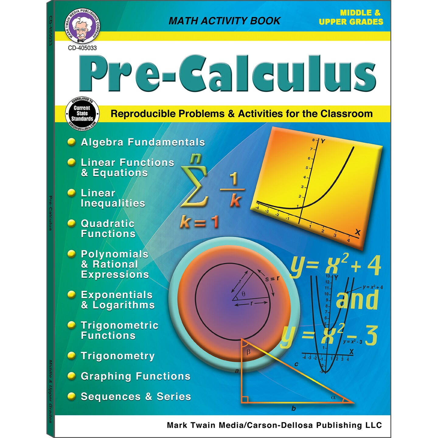 Mark Twain Pre-Calculus Grades 6-12 Math Workbook, Algebra Fundamentals, Trigonometry, Graphing, Pre Calculus 6th Grade Math Workbook and Up, Classroom or Homeschool Curriculum