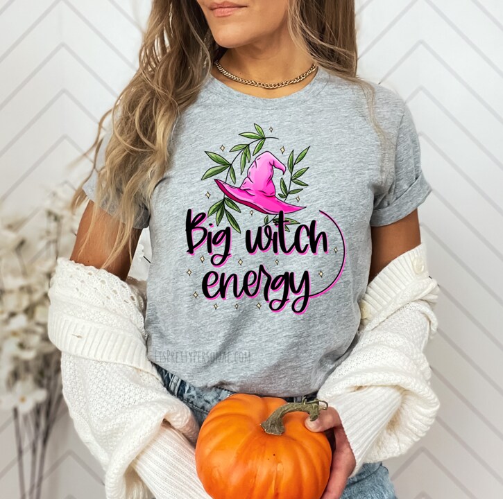 #222 DTF Print- Big Witch Energy