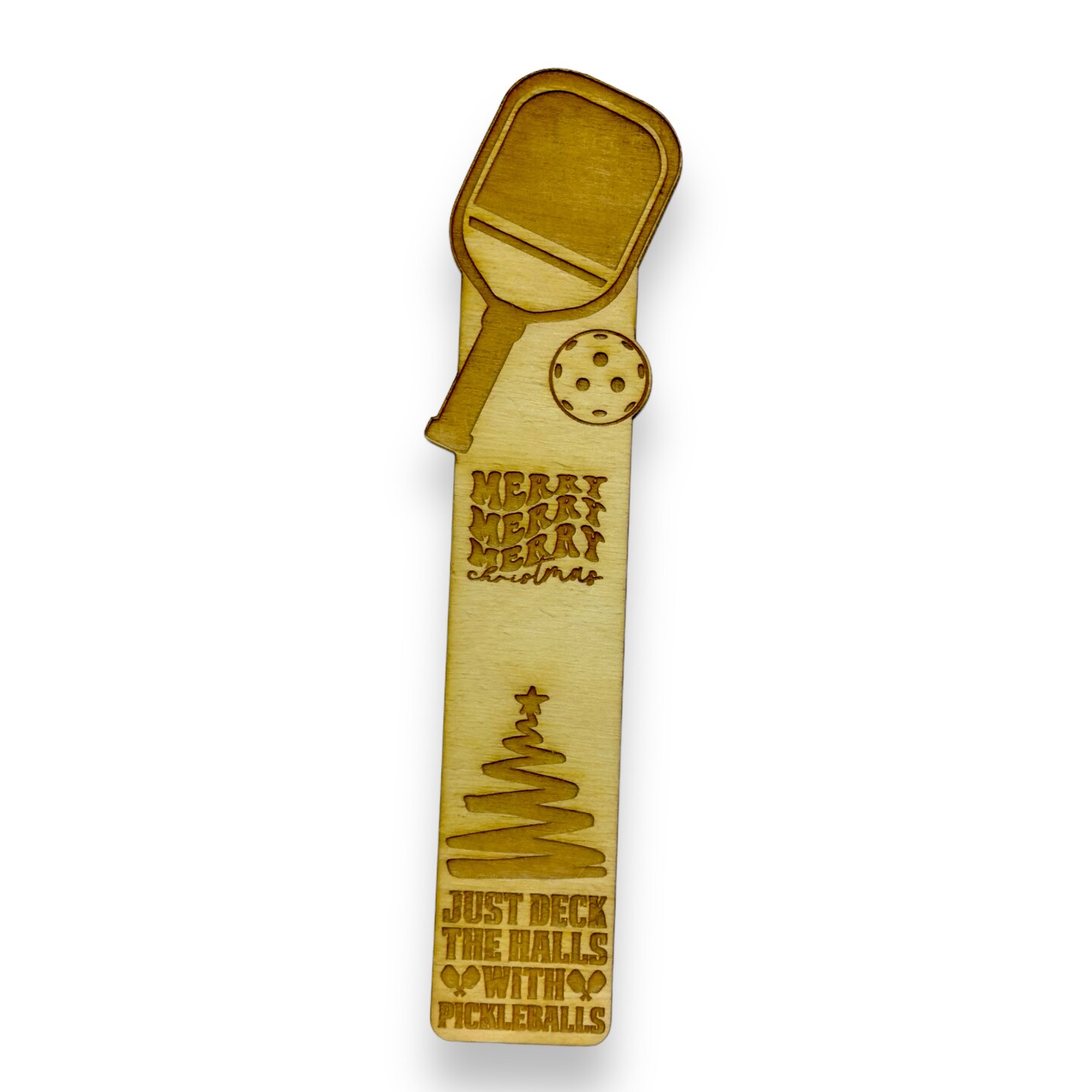 Bookmark - Just deck the halls with pickleballs - Birch wood Bookmark - Just deck the halls with pickleballs - Birch wood