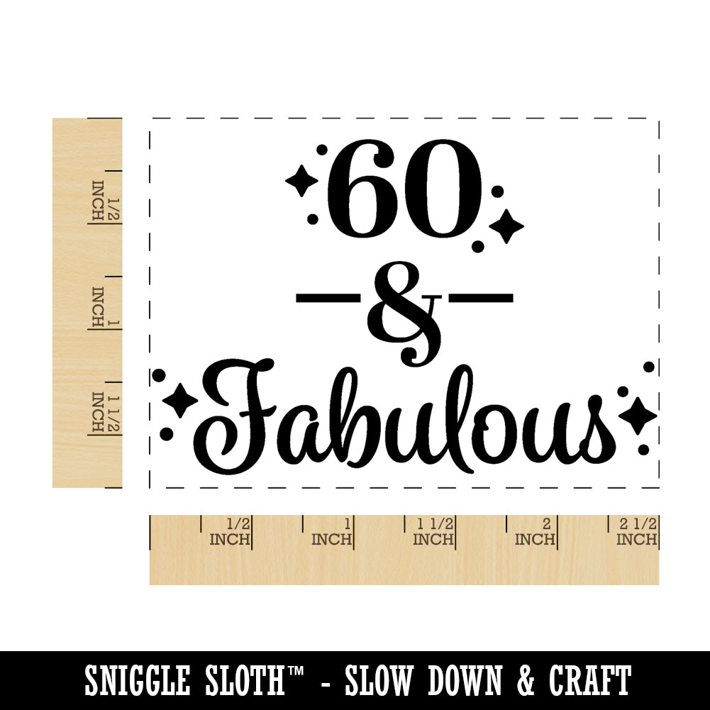 60 &#x26; Fabulous Birthday Celebration Rectangle Rubber Stamp for Stamping Crafting